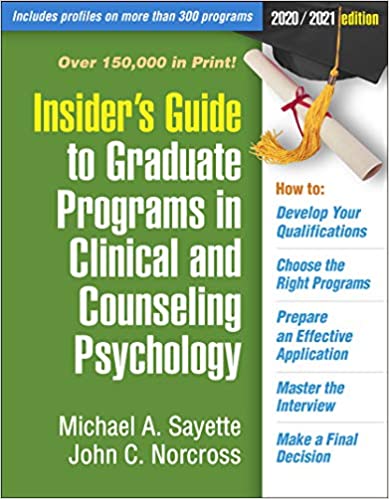 Insider's Guide to Graduate Programs in Clinical and Counseling Psychology: 2020/2021 Edition - Orginal Pdf